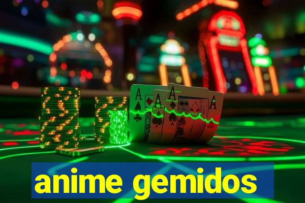 anime gemidos